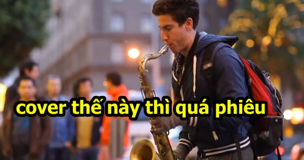 Bản cover saxophone làm xao xuyến lòng người