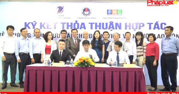 Ký kết thỏa thuận hợp tác về chương trình “Ưu đãi cho đoàn viên và người lao động”