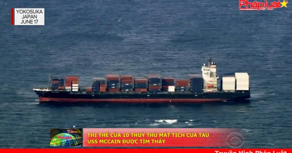 Thi thể 10 thuỷ thủ tàu USS McCain được tìm thấy