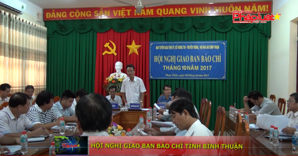 Bình thuận: Giao ban báo chí tháng 10