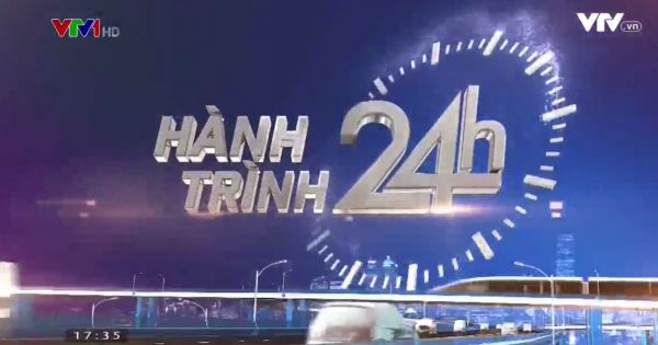 Hành trình 24h (17h35) - 07/11/2017