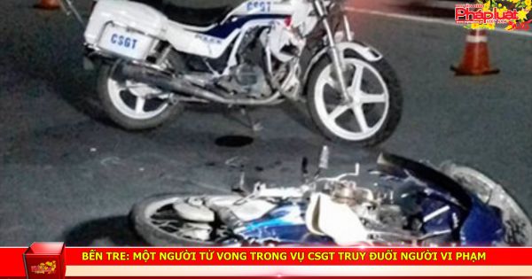 Bến Tre: Một người tử vong trong vụ CSGT truy đuổi người vi phạm
