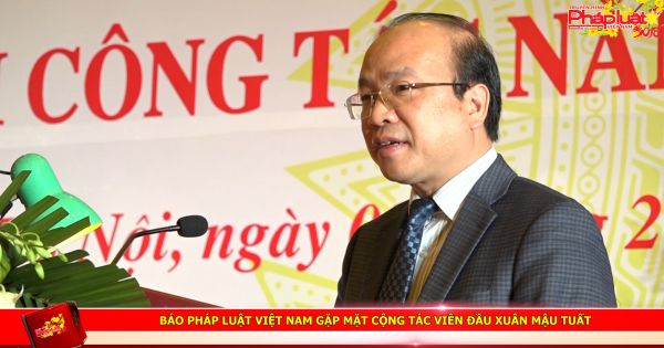 Báo Pháp luật Việt Nam gặp mặt Cộng tác viên đầu xuân Mậu Tuất