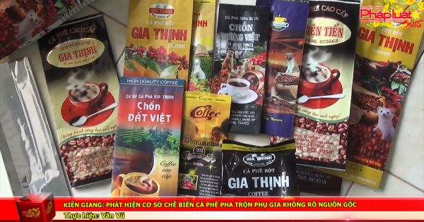 Kiên Giang: Phát hiện cơ sở chế biến cà phê pha trộn phụ gia không rõ nguồn gốc