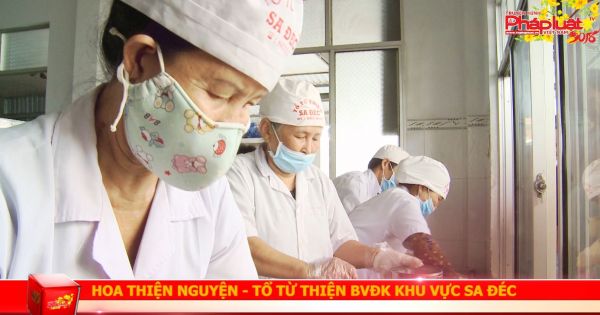 HOA THIỆN NGUYỆN- TỔ TỪ THIỆN BỆNH VIỆN ĐA KHOA SA ĐÉC