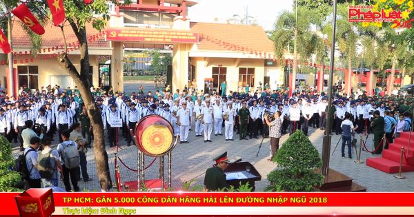 TP HCM: Gần 5.000 công dân hăng hái lên đường nhập ngũ 2018