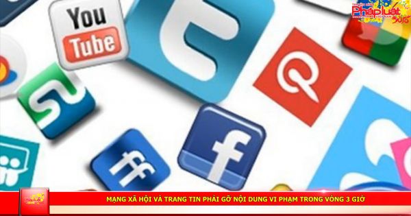 Mạng xã hội và trang tin phải gỡ nội dung vi phạm trong vòng 3 giờ