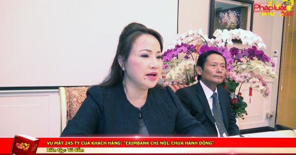 Vụ mất 245 tỷ của khách hàng: 