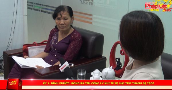 KỲ 1: Bình Phước - Người dân ròng rã tìm công lý khi từ bị hại trở thành bị cáo