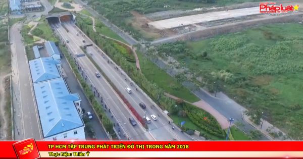 TP HCM tập trung phát triển đô thị trong năm 2018