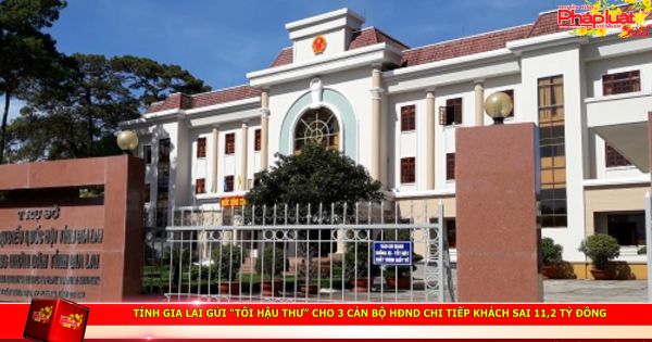 Tỉnh Gia Lai gửi “tối hậu thư” cho 3 cán bộ HĐND chi tiếp khách sai 11,2 tỷ đồng
