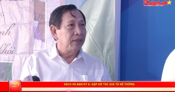 Sách và Bạn kỳ 7: Gặp gỡ tác giả Từ Kế Tường