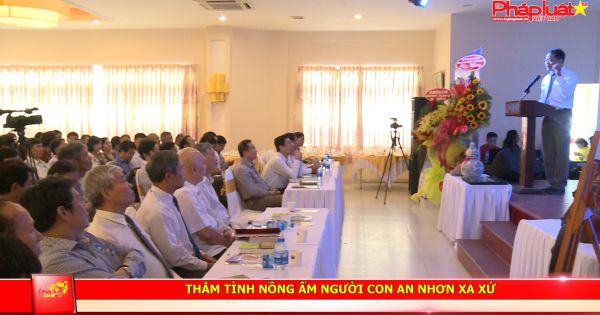 Thắm tình nồng ấm những người con An Nhơn - Bình định xa xứ