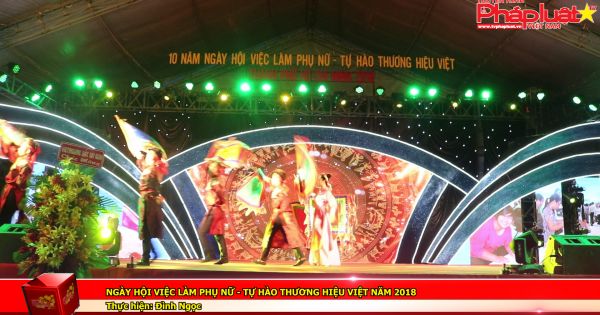 Ngày hội việc làm phụ nữ - tự hào Thương hiệu việt năm 2018