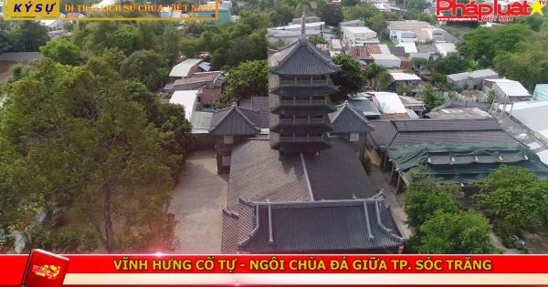 Vĩnh Hưng cổ tự: Ngôi chùa đá giữa thành phố Sóc Trăng