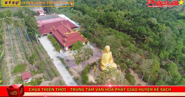 Chùa Thiên Thới: Trung tâm văn hóa phật giáo huyện kế sách, Sóc Trăng