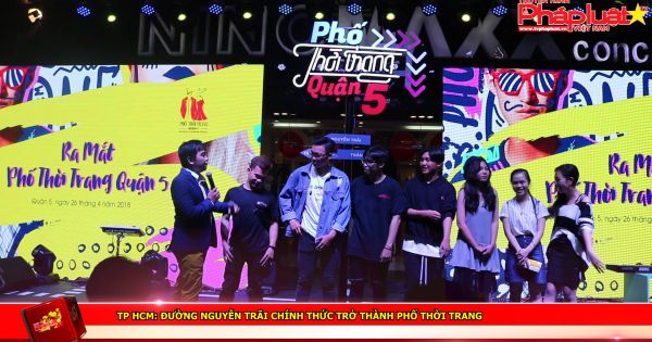 TP HCM: Đường Nguyễn Trãi chính thức trở thành phố thời trang