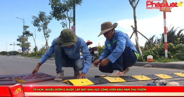 TP HCM: Nhiều điểm G được lắp đặt khu vực công viên đầu hầm Thủ Thiêm