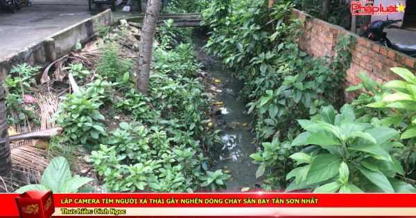 Lắp camera tìm người xả thải gây nghẽn dòng chảy sân bay Tân Sơn Nhất