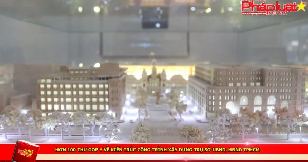 Hơn 100 thư góp ý về kiến trúc công trình xây dựng trụ sở UBND, HĐNĐ TPHCM