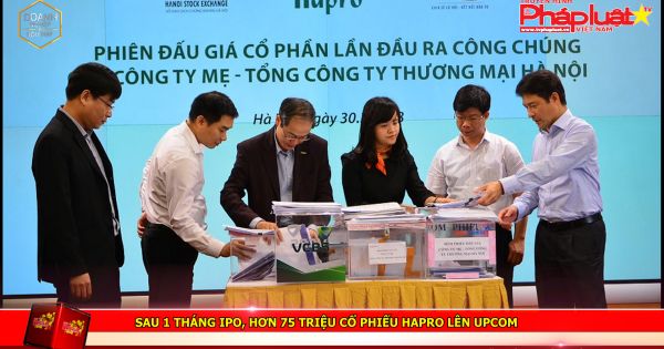 Sau 1 tháng IPO, hơn 75 triệu cổ phiếu Hapro lên UPCoM