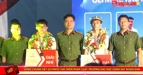 Vòng Chung kết Olympic các môn Pháp luật Trường Đại học Cảnh sát nhân dân