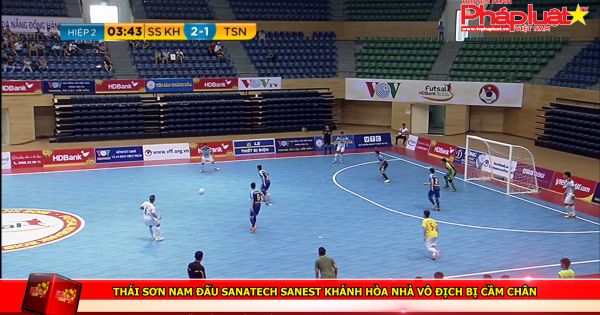 Thái Sơn Nam đấu Sanatech Sanest Khánh Hòa nhà vô địch bị cầm chân