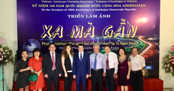 Triển lãm ảnh Việt Nam – Azerbaijan: Xa mà gần