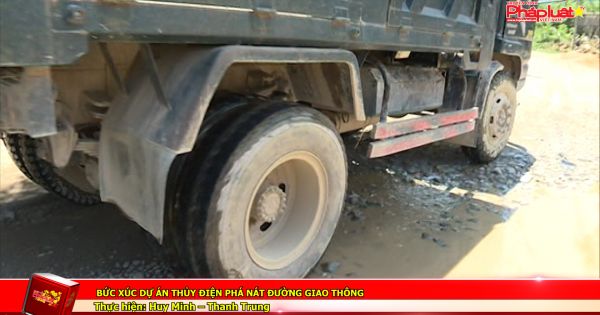 Bức xúc dự án thủy điện phá nát đường giao thông