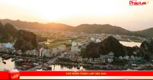 Chờ hoàn thiện Luật Đặc khu