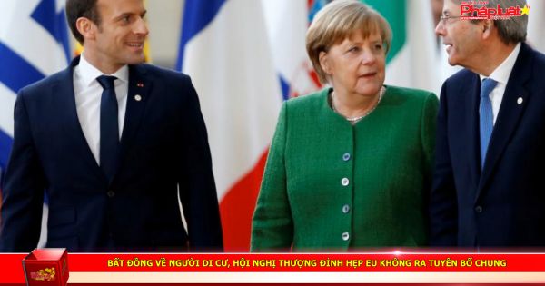 Bất đồng về người di cư, Hội nghị thượng đỉnh hẹp EU không ra tuyên bố chung