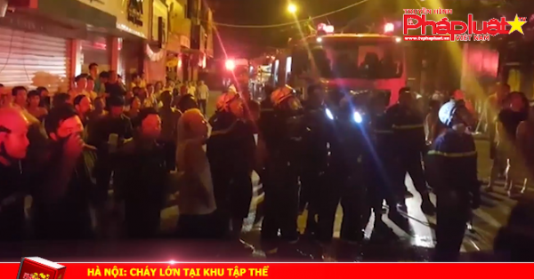 Hà Nội: Cháy lớn tại khu tập thể