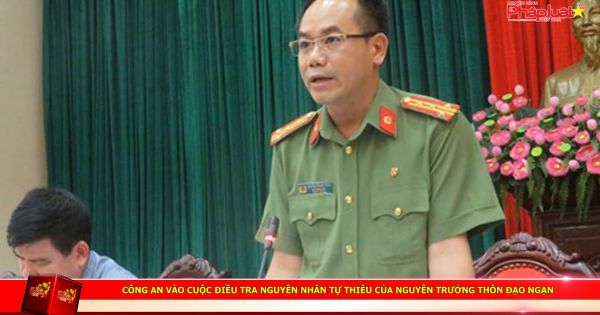 Công an vào cuộc điều tra nguyên nhân tự thiêu của nguyên trưởng thôn Đạo Ngạn