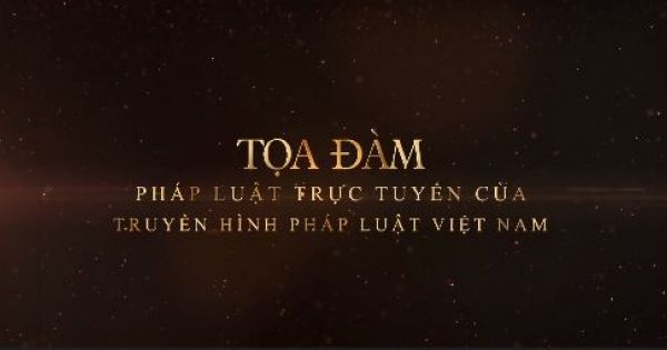 Tọa đàm Pháp Luật Trực Tuyến-Từ vụ nghệ sỹ nổi tiếng buông tay lái, pháp luật quy định như thế nào về tình huống phát sinh mới trong an toàn giao thông.