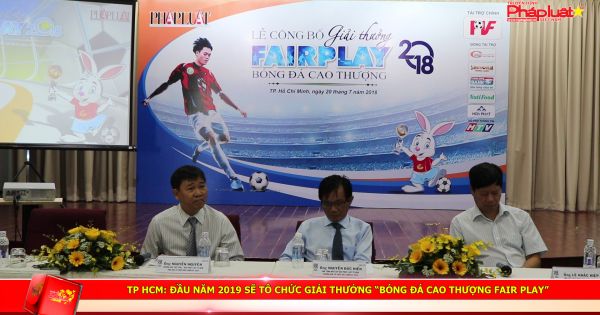 TP HCM: Đầu năm 2019 sẽ tô chức giải thưởng “Bóng đá cao thượng Fair Play”