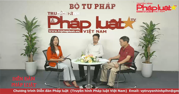 Diễn đàn pháp luật 24/07/2018