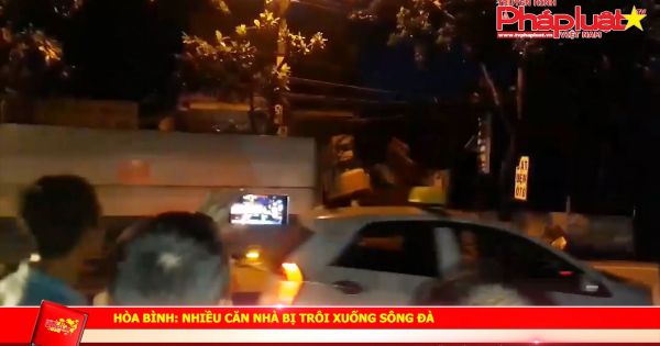 Hòa Bình: Nhiều căn nhà bị trôi xuống Sông Đà