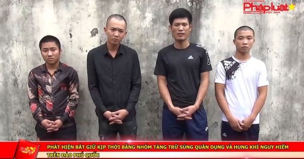 Phát hiện bắt giữ kịp thời băng nhóm tàng trữ súng quân dụng và hung khí nguy hiểm trên đảo Phú Quốc