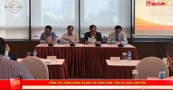 Công tác cộng đồng và bảo hộ công dân: Cần có cách làm mới