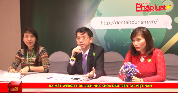 Ra mắt Website Du lịch Nha khoa đầu tiên tại Việt Nam