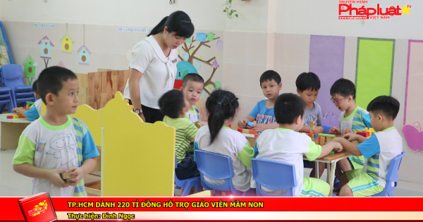 TP.HCM dành 220 tỉ đồng hỗ trợ giáo viên mầm non