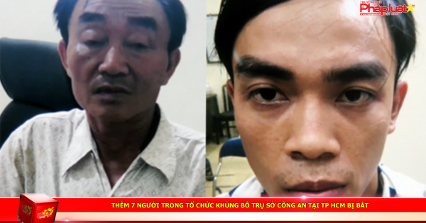 Thêm 7 người trong tổ chức khủng bố trụ sở công an tại TP HCM bị bắt
