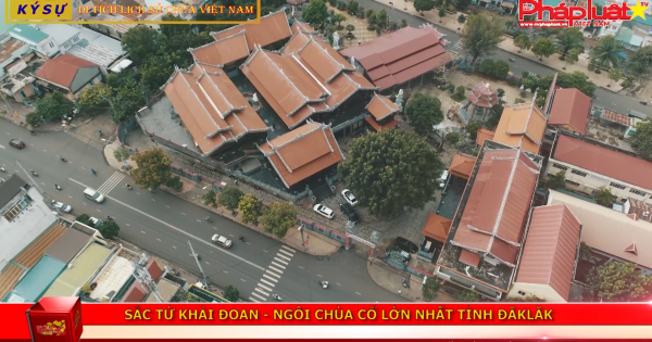 Sắc tứ Khải Đoan - Ngôi chùa cổ lớn nhất tỉnh Đăklăk