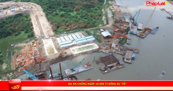 Dự án chống ngập 10.000 tỉ đồng bị “tố”