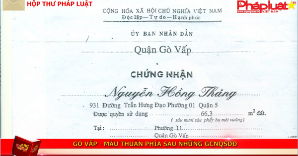 Gò Vấp: Mâu thuẫn phía sau những GCNQSDĐ
