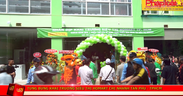 Khai trương siêu thị Homart chi nhánh Tân Phú - TP.HCM