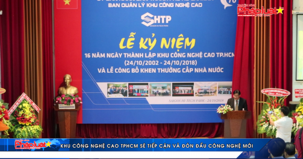 Khu công nghệ cao TP HCM sẽ tiếp cận và đón đầu công nghệ mới