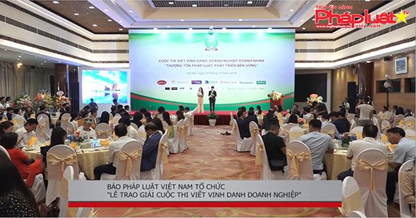 Cuộc thi viết vinh danh doanh nghiệp “Thượng tôn pháp luật, phát triển bền vững”