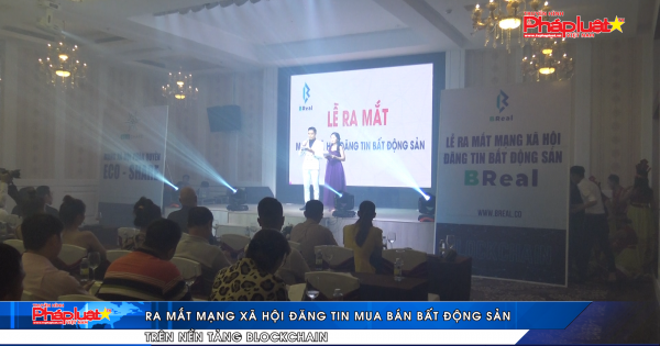Ra mắt mạng xã hội đăng tin mua bán bất động sản trên nền tảng Blockchain