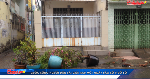 Cuộc sống của người Sài Gòn sau một ngày bão số 9 đổ bộ